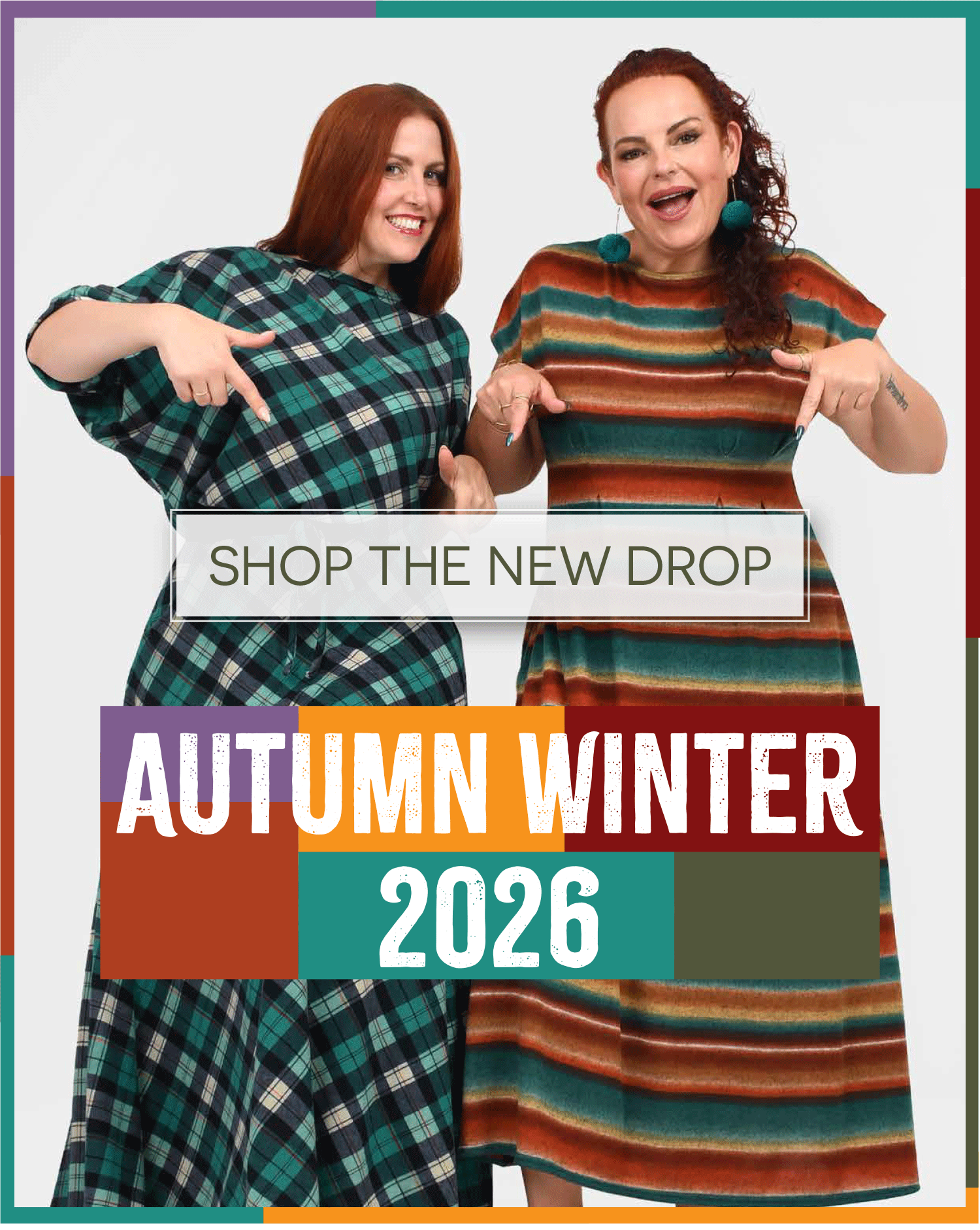 Autumn Winter 2026 is HERE — Shop Now! 🌈